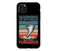 Warning I May Talk About Tornados Storm Hunter Meteorology Case for iPhone 11 Pro Max