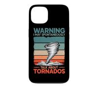 Warning I May Talk About Tornados Storm Hunter Meteorology Case for iPhone 13