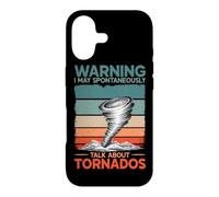 Warning I May Talk About Tornados Storm Hunter Meteorology Case for iPhone 17
