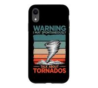 Warning I May Talk About Tornados Storm Hunter Meteorology Case for iPhone XR