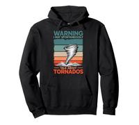 Warning I May Talk About Tornados Storm Hunter Meteorology Pullover Hoodie