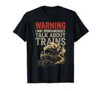 Warning I May Talk About Trains - Vintage Locomotive Art T-Shirt