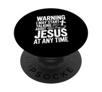 Warning I Might Start Talking About Jesus Anytime PopSockets Adhesive PopGrip