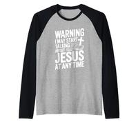Warning I Might Start Talking About Jesus Anytime Raglan Baseball Tee
