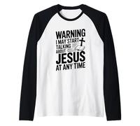 Warning I Might Start Talking About Jesus Anytime Raglan Baseball Tee