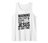 Warning I Might Start Talking About Jesus Anytime Tank Top