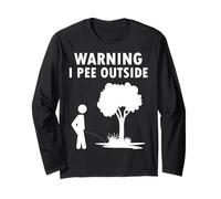 Warning I Pee Outside Long Sleeve T-Shirt