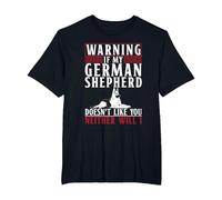 Warning If My German Shepherd Doesnt Like You Neither will i T-Shirt, Men's Big and Tall, Black, 6X Tall