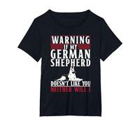Warning If My German Shepherd Doesnt Like You Neither will i T-Shirt, Women's Plus, Black, 5X