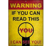 Warning If You Can Read This I Can See You Novelty Metal Sign 12x8 Inches