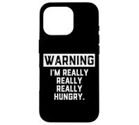 WARNING: I'm Really Really Really Hungry Funny Food Dad Joke Case for iPhone 16 Pro