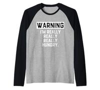 Warning: I'm Really Really Really Hungry Funny Food Dad Joke Raglan Baseball Tee