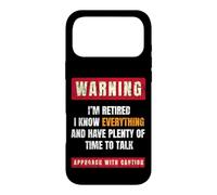 Warning I'm Retired I Know Everything Retirees Retirement Case for iPhone 17 Pro Max