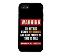Warning I'm Retired I Know Everything Retirees Retirement Case for iPhone SE (2020) / 7/8