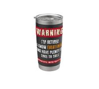 Warning I'm Retired I Know Everything Retirees Retirement Stainless Steel Insulated Tumbler