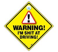 Warning I'm Shit At Driving Car Sign, Joke Car Sign For Bad Drivers, Humorous Bad Driving Car Sign, Anti Tailgater Car Sign 14cm x 14cm