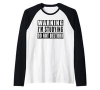 Warning I'm Studying Do Not Disturb Funny Raglan Baseball Tee