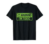 Warning I'm toxic, for employees or teenagers T-Shirt