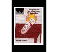 Warning In The Mountains: Part Two