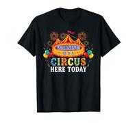 Warning It's A Circus Here Today Carnival Birthday Party T-Shirt