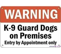 Warning K-9 Guard Dogs On Premises Entry by Appointment Only Sign Outdoor Security Farm Yard Warning Decoratives Metal Aluminum Signs 8 X 12 Inch