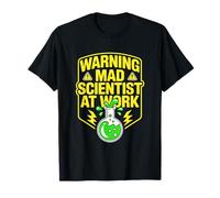 Warning Mad Scientist At Work Funny Scientist Quotes T-Shirt