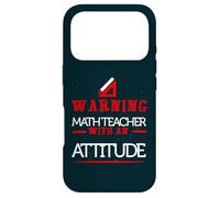 Warning Math Teacher with an Attitude Funny I Teach Math Case for iPhone 17 Pro