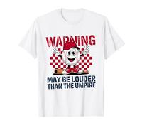 Warning May Be Louder Than The Umpire Baseball Day T-Shirt