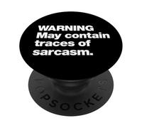 Warning May Contain Traces Of Sarcasm Funny Quote Design PopSockets Adhesive PopGrip
