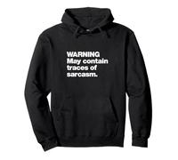 Warning May Contain Traces Of Sarcasm Funny Quote Design Pullover Hoodie