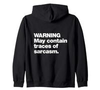 Warning May Contain Traces Of Sarcasm Funny Quote Design Zip Hoodie