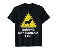 Warning May Fart | Funny French Bulldog Dog Lover Gift T-Shirt