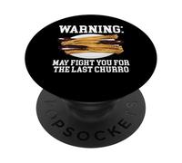 Warning May Fight You For The Last Churro Funny PopSockets Adhesive PopGrip