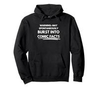 Warning: May spontaneously burst into comic facts Pullover Hoodie