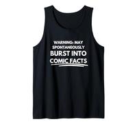 Warning: May spontaneously burst into comic facts Tank Top