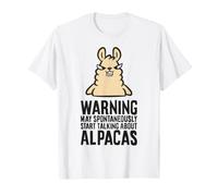 Warning May Spontaneously Start Talking About Alpacas T-Shirt