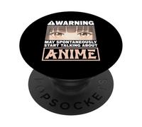 Warning May Spontaneously Start Talking About Anime Lover PopSockets Adhesive PopGrip