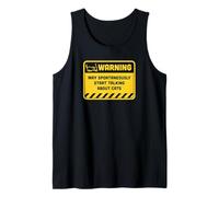 Warning May Spontaneously Start Talking About Cats Tank Top