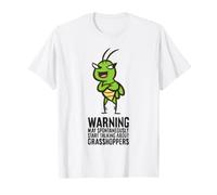 Warning May Spontaneously Start Talking About Grasshoppers T-Shirt