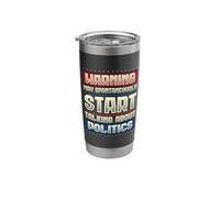 Warning May Spontaneously Start Talking About Politics Stainless Steel Insulated Tumbler