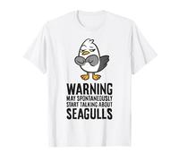 Warning May Spontaneously Start Talking About Seagulls T-Shirt