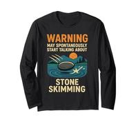 Warning May Spontaneously Start Talking About Stone Skimming Long Sleeve T-Shirt