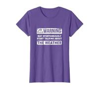Warning May Spontaneously Start Talking About The Weather T-Shirt