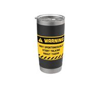 Warning May Spontaneously Start Talking About Tigers Stainless Steel Insulated Tumbler