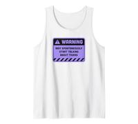 Warning May Spontaneously Start Talking About Tigers Tank Top