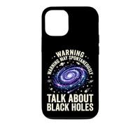 Warning May Spontaneously Talk About Black Holes Case for iPhone 12/12 Pro