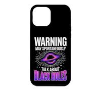 Warning May Spontaneously Talk About Black Holes Case for iPhone 12 Pro Max