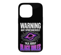 Warning May Spontaneously Talk About Black Holes Case for iPhone 13 Pro