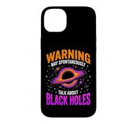 Warning May Spontaneously Talk About Black Holes Case for iPhone 14 Plus