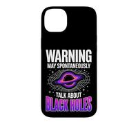 Warning May Spontaneously Talk About Black Holes Case for iPhone 14 Plus